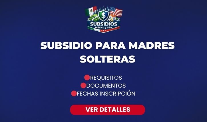 Subsidio para Madres Solteras